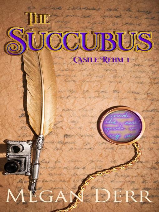 Title details for The Succubus by Megan Derr - Available